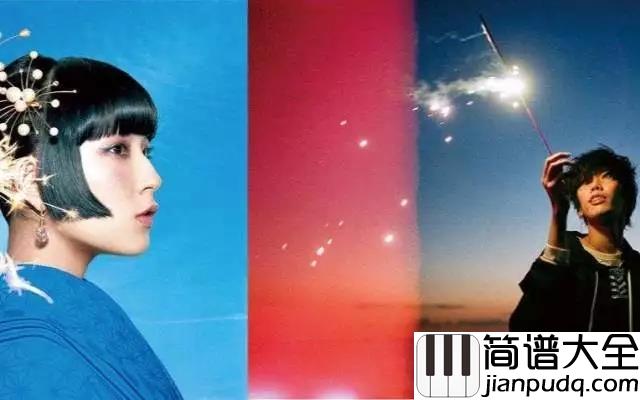 打上花火钢琴谱_米津玄师_动画电影_升起的烟花,从下面看?还是从侧面看?_主题曲