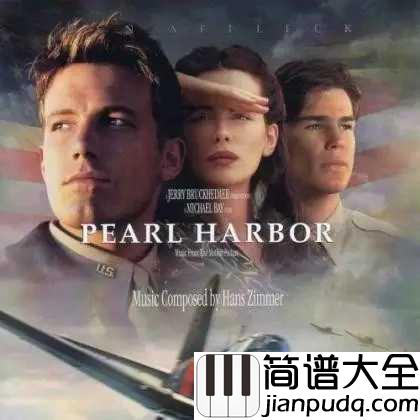 There_You'll_Be_(有你相依)简谱__Faith_Hill__珍珠港主题曲,一首爱情让位于战争的经典歌曲